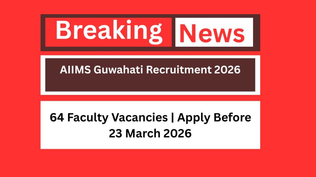 AIIMS Guwahati Recruitment