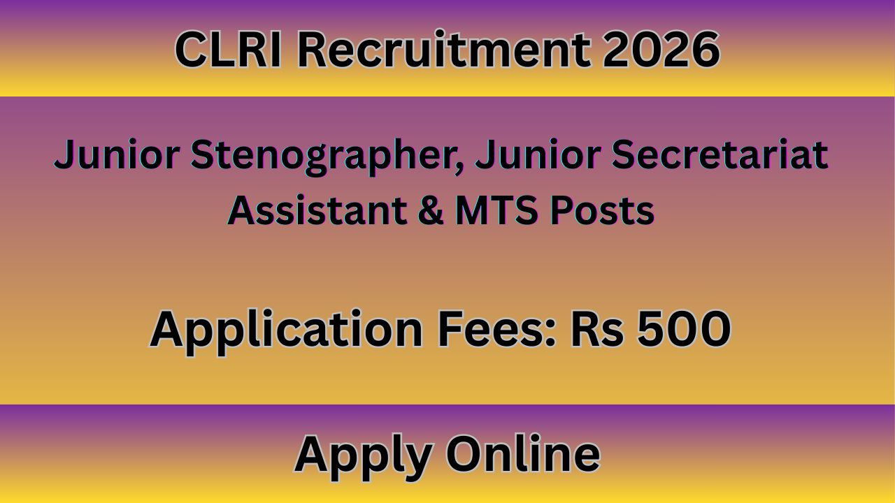 CLRI Recruitment 2026