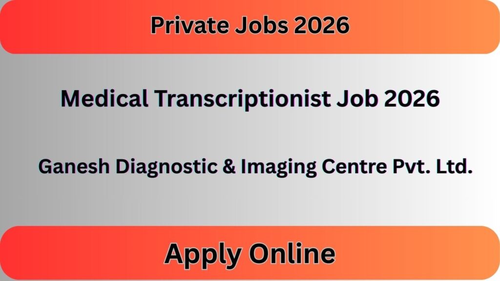Medical Transcriptionist Job