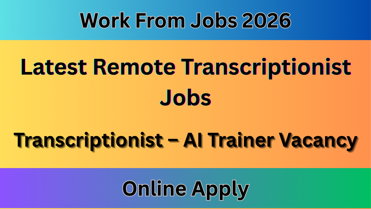 Remote Transcriptionist Jobs
