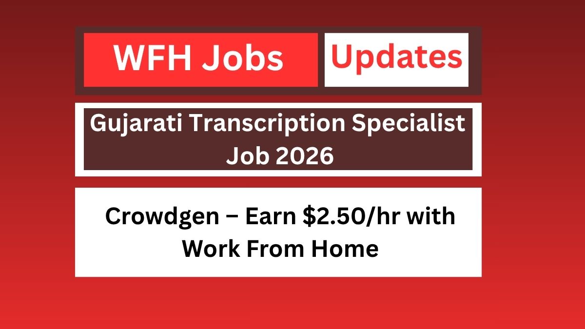 Gujarati Transcription Specialist Job 2026