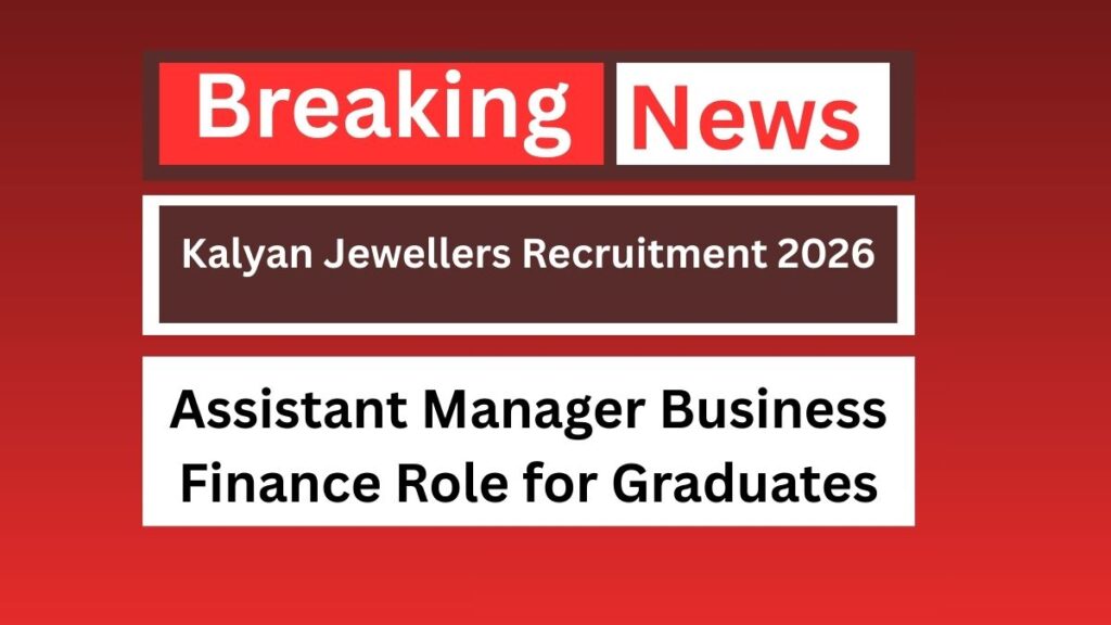 Kalyan Jewellers Recruitment 2026