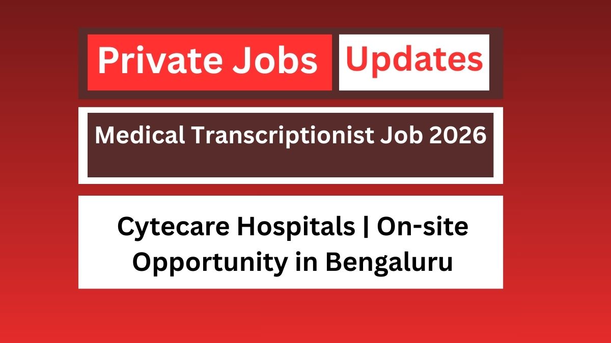 Medical Transcriptionist Job 2026
