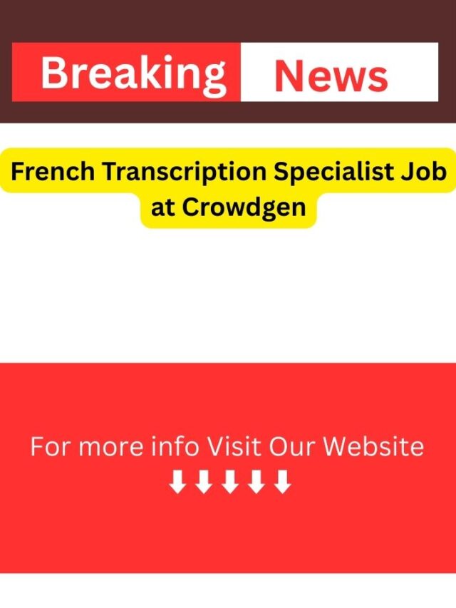 French Transcription Specialist Job at Crowdgen
