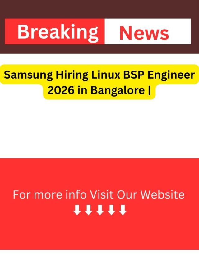 Samsung Hiring Linux BSP Engineer 2026 in Bangalore