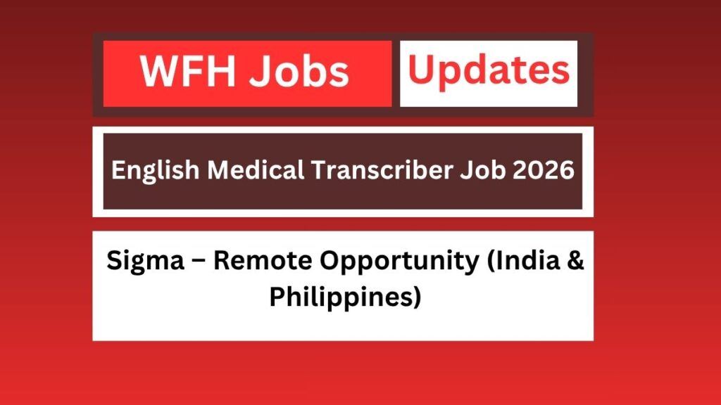 English Medical Transcriber Job 2026