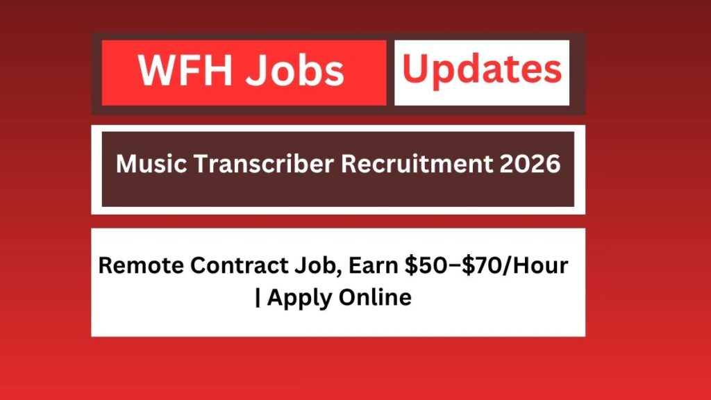 Music Transcriber Recruitment 2026